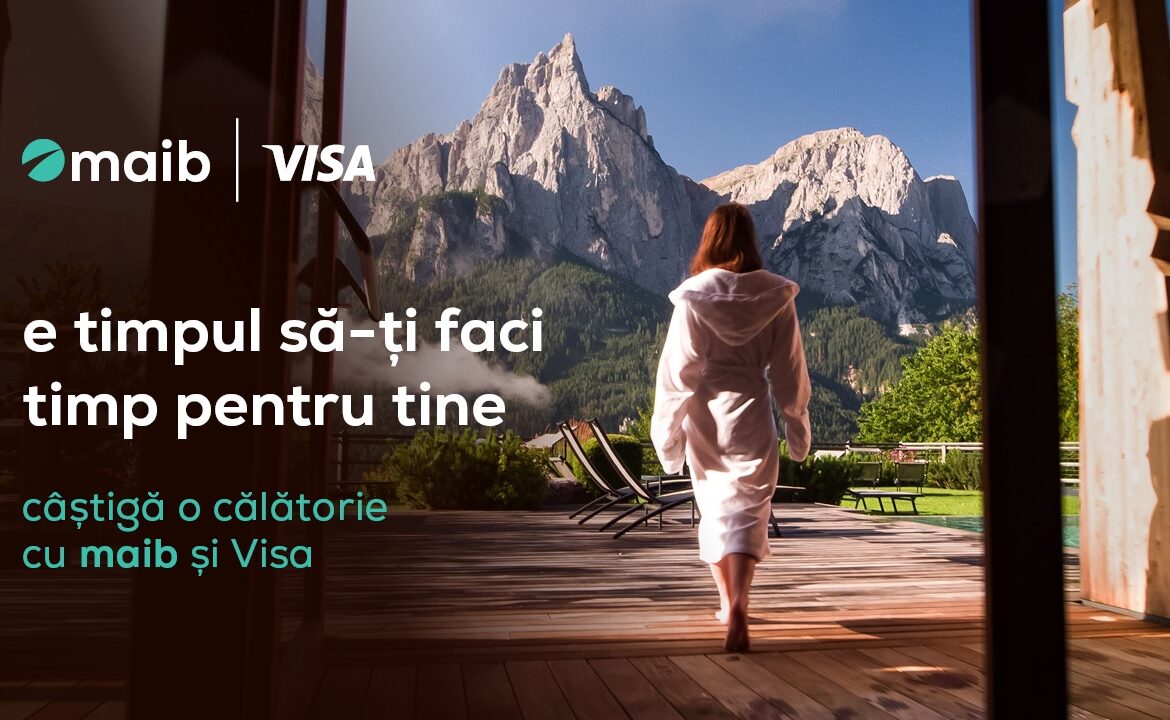 „E timpul să-ți faci timp pentru tine”: maib și Visa oferă călătorii și premii în noua promoție