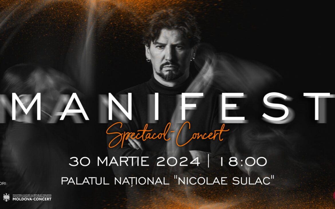 MANIFEST – Show de Generație Nouă la Palatul Național „Nicolae Sulac”