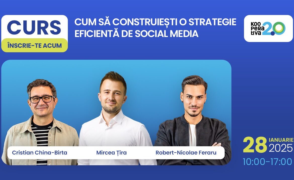 Cum transformi social media într-un instrument de succes pentru brandul tău? Curs intensiv de strategie social media organizat de Kooperativa 2.0