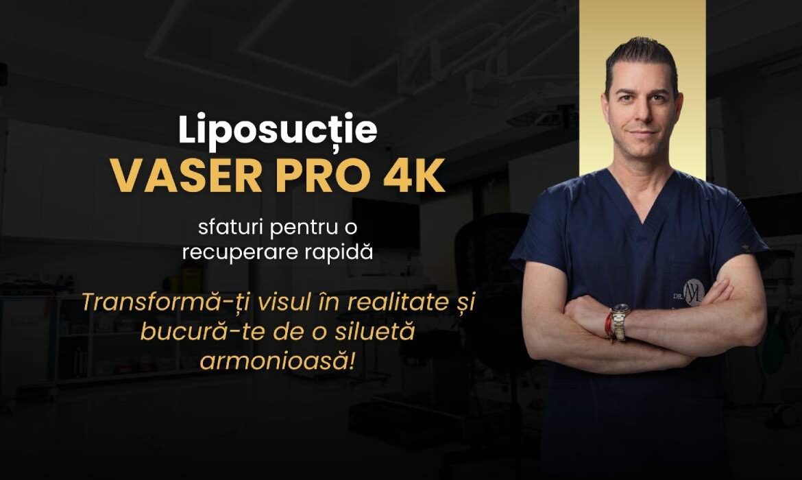 (P) Sfaturi utile despre recuperare după Liposucția VASER PRO 4K