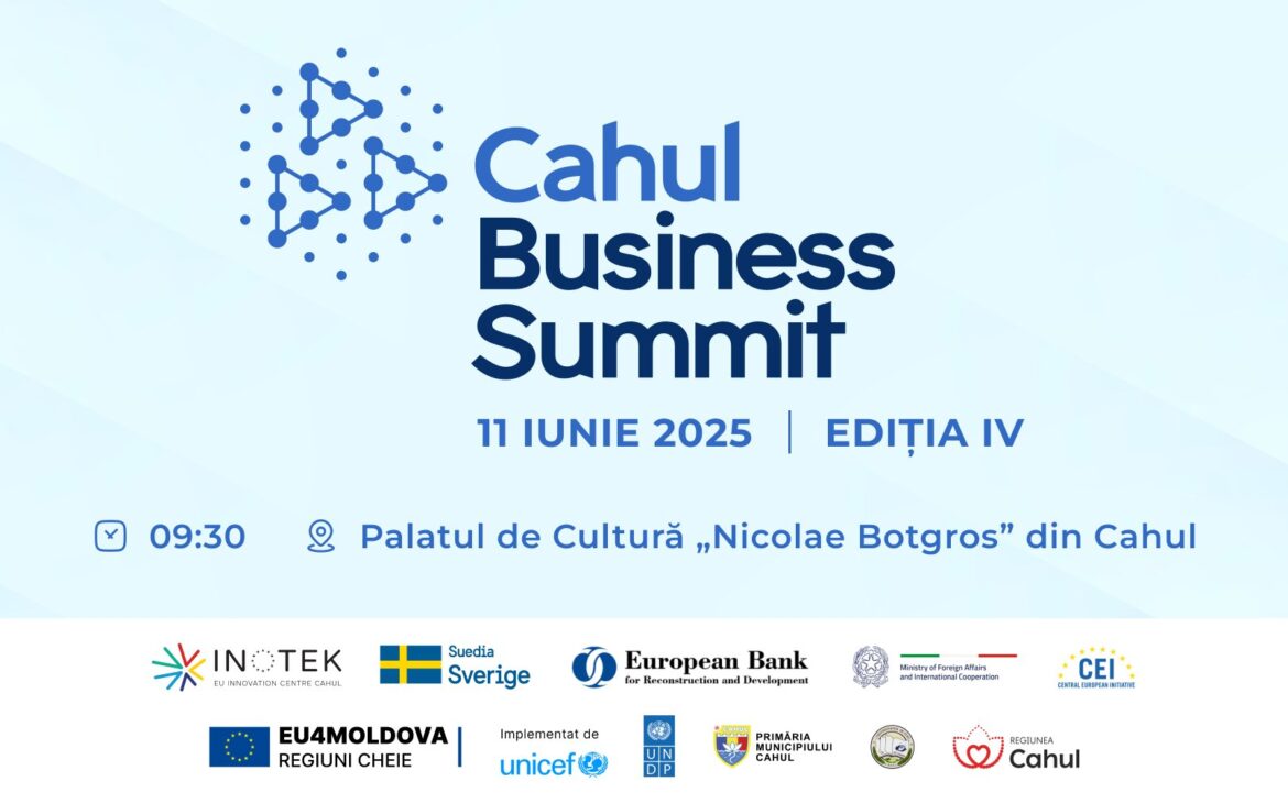 Antreprenorii și fondatorii de start-upuri sunt invitați la Cahul Business Summit. Ce paneluri tematice au pregătit organizatorii