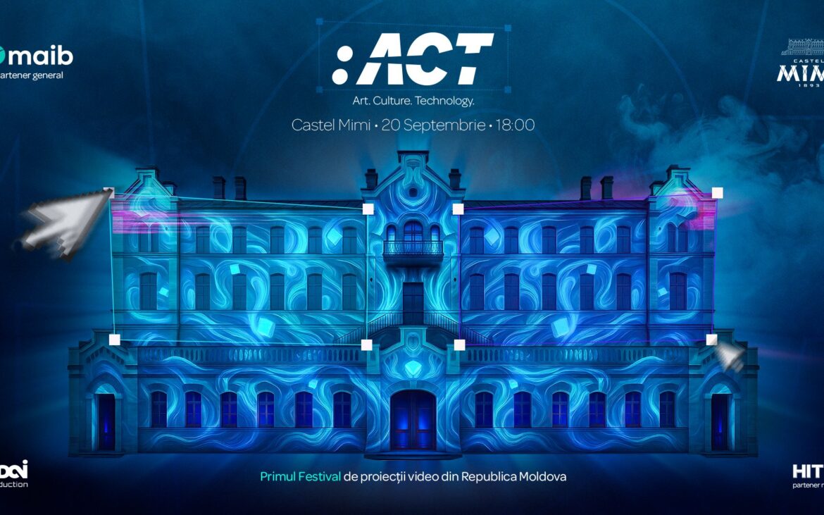 :ACT – Primul Festival de Video Mapping din Moldova lansează un Open Call pentru artiști vizuali