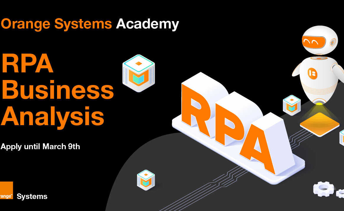 Orange Systems lansează „RPA Business Analysis Academy 2026”, investind în competențele care susțin transformarea digitală