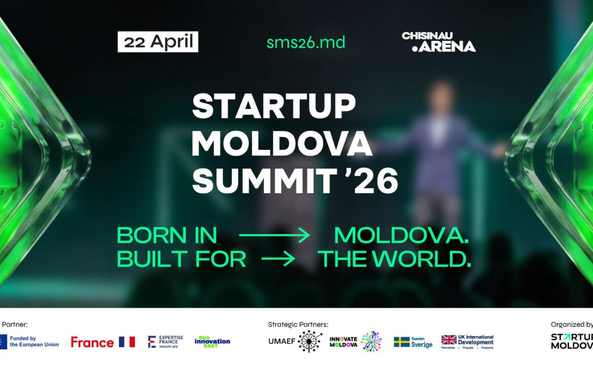 Au mai rămas câteva zile până la Startup Moldova Summit 2026. Ce îi așteaptă pe participanți pe 22 aprilie la Arena Chișinău