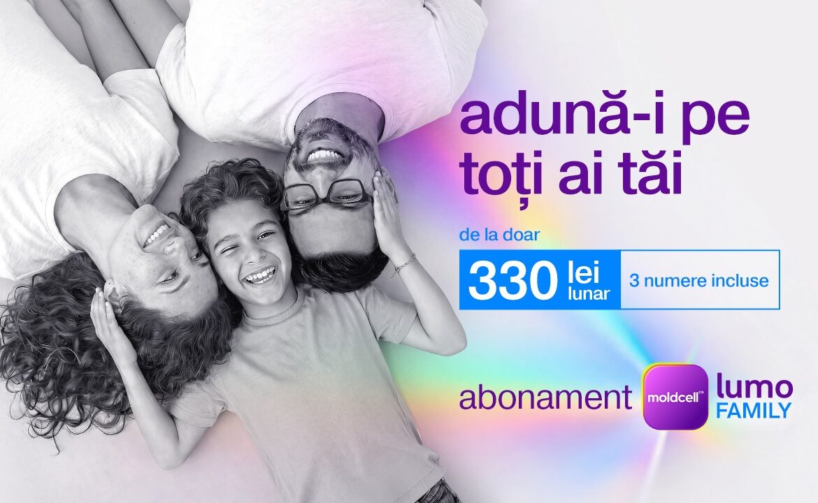 Moldcell a lansat Lumo Family, abonamentul care reunește întreaga familie într-un singur grup